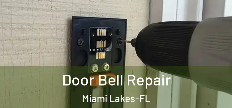  Door Bell Repair Miami Lakes-FL