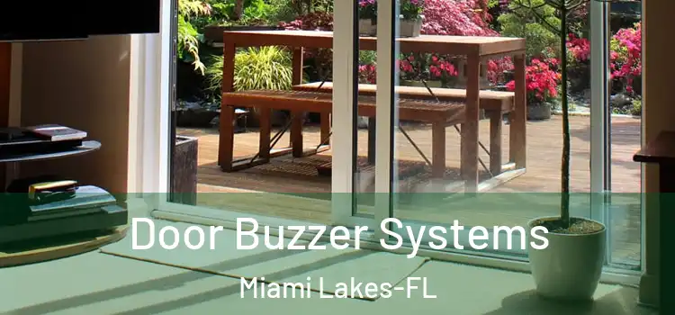  Door Buzzer Systems Miami Lakes-FL