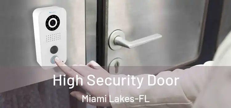  High Security Door Miami Lakes-FL