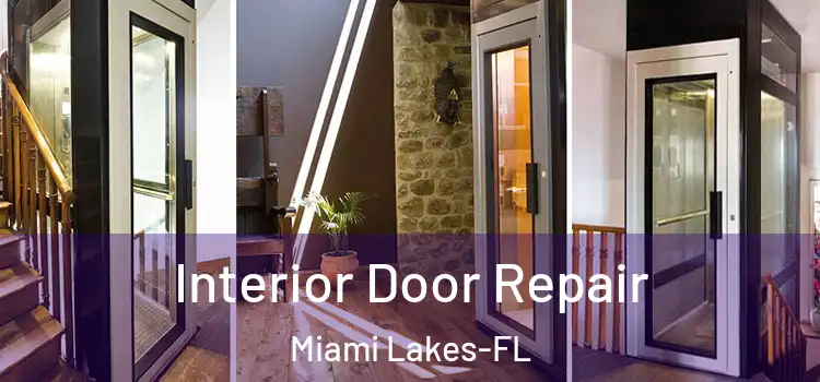  Interior Door Repair Miami Lakes-FL