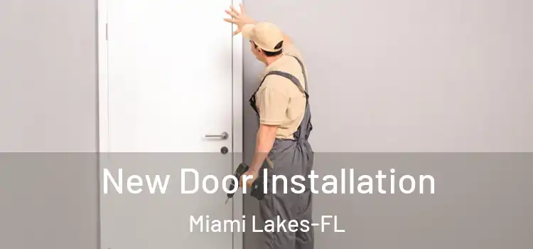  New Door Installation Miami Lakes-FL