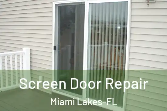  Screen Door Repair Miami Lakes-FL